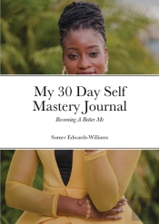 My 30 Day Self Mastery Journal