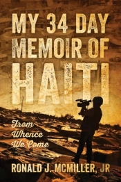 My 34 Day Memoir Of Haiti