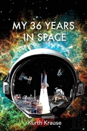 My 36 Years In Space: An Astronautical E