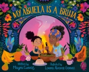 My Abuela Is A Bruja
