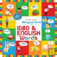 My Accented Bilingual Book Of Igbo&Amp; English Words