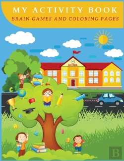 Bertrand.pt - My Activity Book Brain Games And Coloring Pages