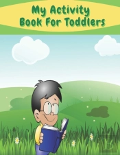 My Activity Book For Toddlers