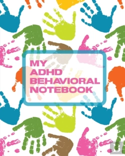 Bertrand.pt - My Adhd Behavioral Notebook: Attention D