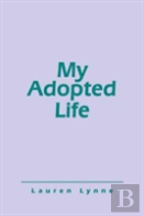 My Adopted Life