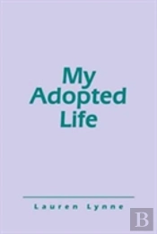 My Adopted Life