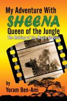 My Adventure With Sheena, Queen Of The Jungle (Hardback)