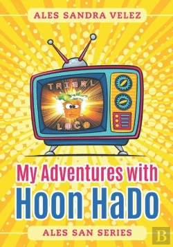 Bertrand.pt - My Adventures With Hoon Hado