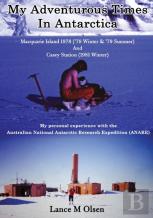 My Adventurous Times In Antarctica
