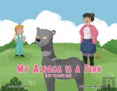 My Alpaca Is A Jerk