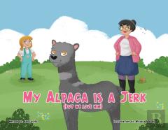 My Alpaca Is A Jerk