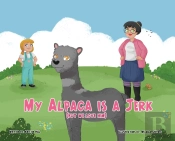My Alpaca Is A Jerk