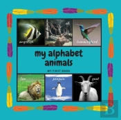 My Alphabet Animals. My First Book: Inte