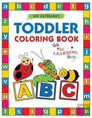 My Alphabet Toddler Coloring Book With The Learning Bugs
