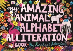 Bertrand.pt - My Amazing Animal Alphabet Alliteration Book