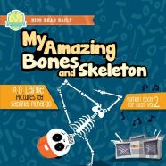 My Amazing Bones And Skeleton