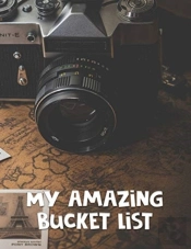 My Amazing Bucket List: A Creative And I