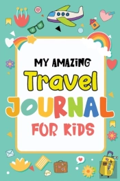 My Amazing Travel Journal
