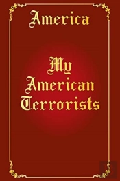My American Terrorists