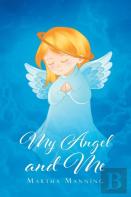 My Angel And Me