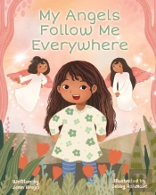 My Angels Follow Me Everywhere
