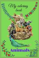 My Animals Coloring Book