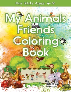 Bertrand.pt - My Animals Friends Coloring Book For Kids Ages 4-8