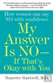 My Answer Is No ... If That'S Okay With You