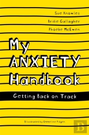 My Anxiety Handbook
