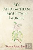My Appalachian Mountain Laurels