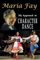 My Approach To Character Dance