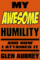 My Awesome Humility And How I Attained It