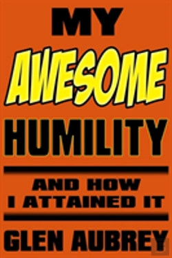 Bertrand.pt - My Awesome Humility And How I Attained It