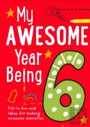 My Awesome Year Being 6