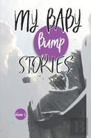 My Baby Bump Stories