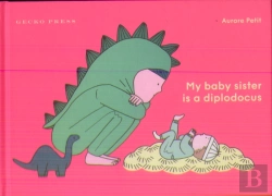 Bertrand.pt - My Baby Sister Is A Diplodocus