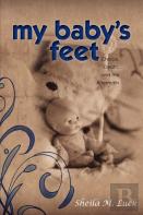 My Baby'S Feet (Choice, Death, And The Aftermath)