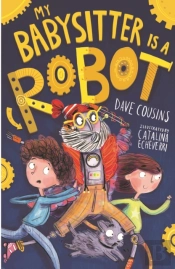 My Babysitter Is A Robot