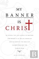 My Banner Is Christ