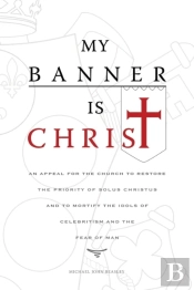 My Banner Is Christ