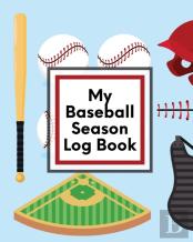 My Baseball Season Log Book