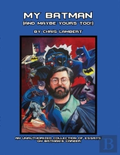 My Batman (And Maybe Yours Too!)