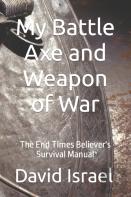 My Battle Axe And Weapon Of War