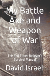 My Battle Axe And Weapon Of War