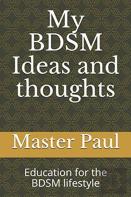 My Bdsm Ideas And Thoughts