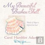 My Beautiful Broken Shell