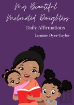 My Beautiful Melanated Daughters