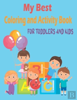 Bertrand.pt - My Best Coloring And Activity Book For Toddlers And Kids