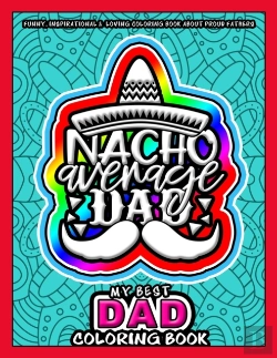 Bertrand.pt - My Best Dad Coloring Book - Nacho Average Dad