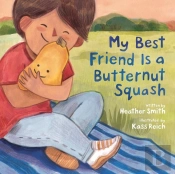 My Best Friend Is A Butternut Squash